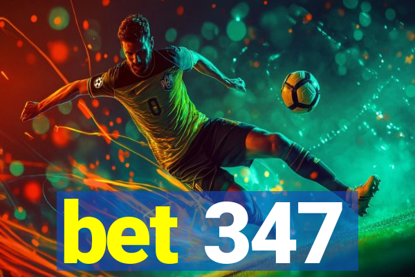 bet 347